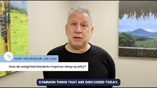 Learn about weighted blankets from a sleep expert | Clayton Sleep Institute