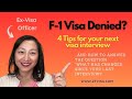 F-1 visa denied?  Ex-Visa Officer shares 4 Tips that could make a difference at your next interview!