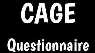 CAGE Questionnaire | CAGE Substance Abuse Screening Tool |
