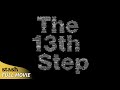 The 13th Step | Social Advocacy Documentary | Full Movie | Alcoholics Anonymous