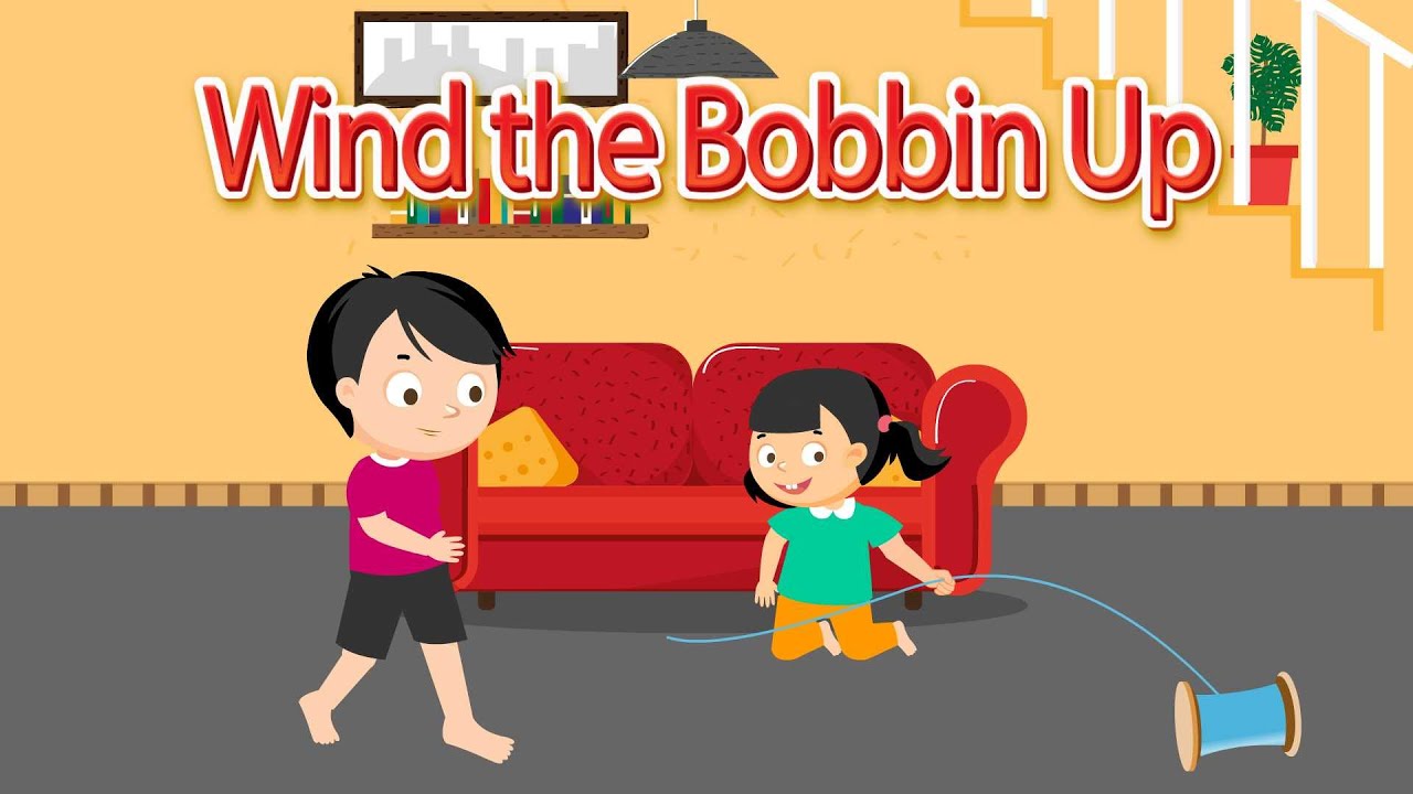 Wind the Bobbin Up Sing A Long Action Song Nursery Rhyme YouTube