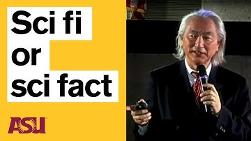 Michio Kaku: Physics of the Impossible: Sci Fi #1: Arizona State University (ASU)
