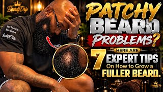 Why Is My Beard Patchy? 5 Steps to a Healthier, Fuller Beard! 🧔🏾‍♂️