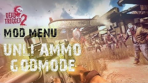 DEAD Trigger 2 mod MENU UNLI AMMO AND GODMODE