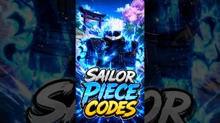 ALL UP TO DATE SAILOR PIECE CODES!