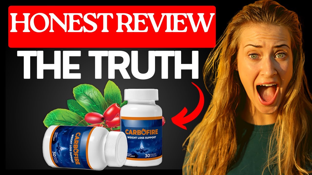 🔥 CARBOFIRE REVIEW – The TRUTH About This Weight Loss Supplement! ⚠️ Is It Really Worth It?