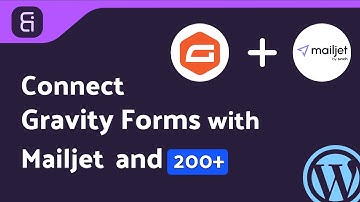 Integrating Gravity Forms with Mailjet | Step-by-Step Tutorial | Bit Integrations