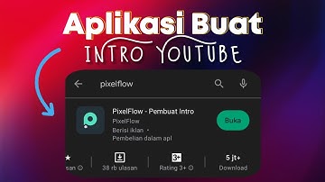 Aplikasi Pembuat Intro Youtube Dengan Sekali Klik | Pixel Flow