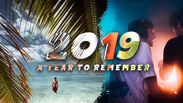 MY YEAR 2019 | Cinematic Video
