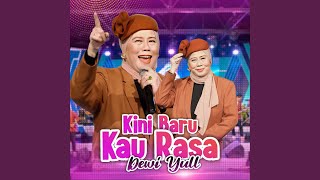 Kini Baru Kau Rasa