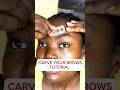 How To Carve Your Brows DIY #shortsviral #shorts #youtubemadeforyou #eyebrows #shortsvideo