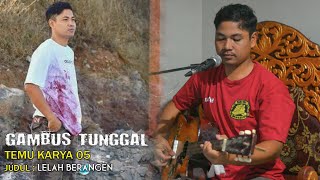 Download Lagu LELAH BERANGEN VERSI GAMBUS TUNGGAL TEMU KARYA 05 MP3