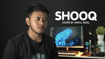SHOOQ By Saiful Rizal - COVER ARAB SONG 2023