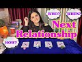 Pick a Card- ❤️🔮Your Next Relationship 🔮❤️Who? When? How? 💌in Hindi & English *Tarot Reading*