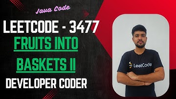 Fruits Into Baskets II | LeetCode 3477 | Java Code | Developer Coder