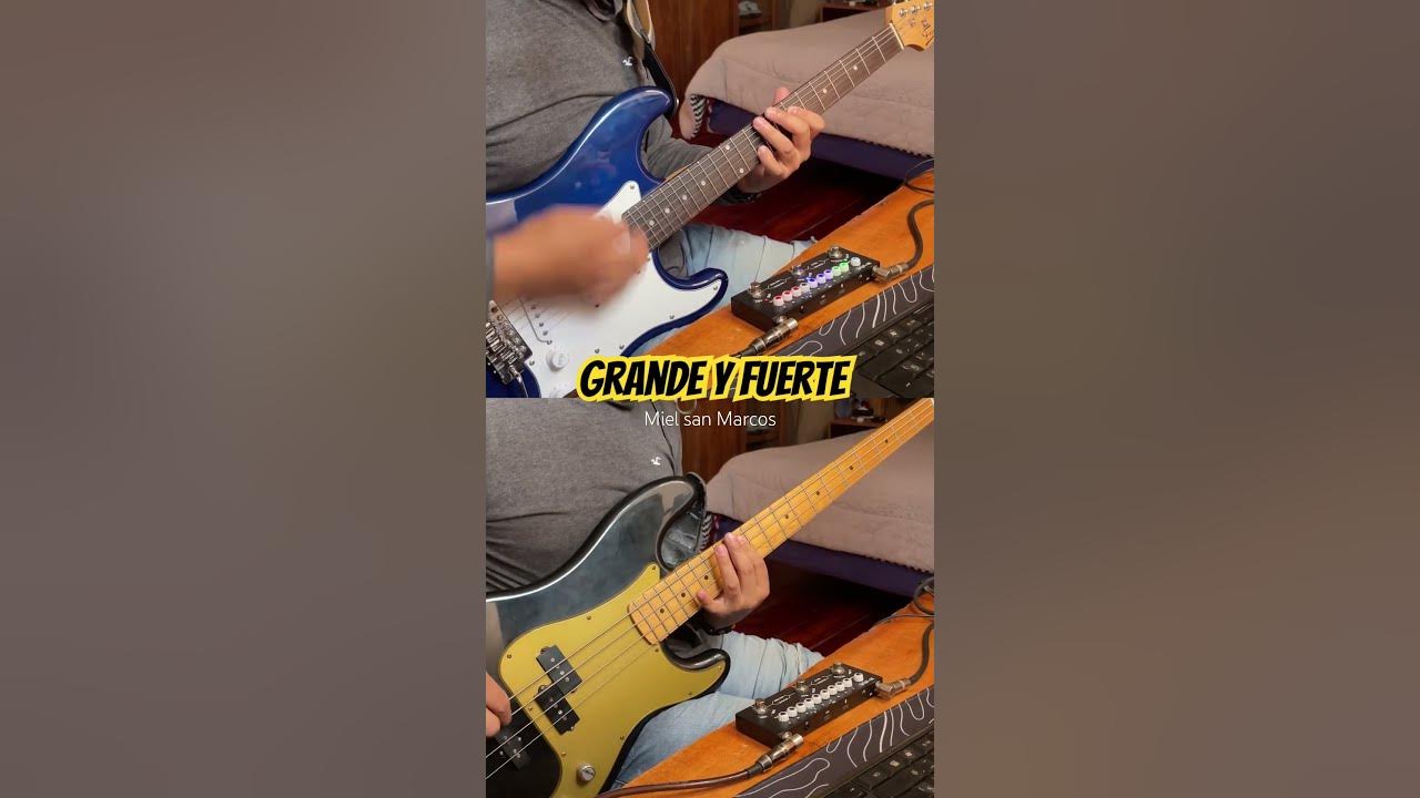 Grande y Fuerte - Miel san Marcos / Cover de Guitarra y Bajo / #worship #guitar #preset #guitarrista