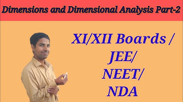 Class 11 Physics Chapter-2 Units and Measurement (Dimension and Dimensional Analysis 1 Video)