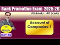 BANK PROMOTION EXAM 2025-26 :  Accounts of Companies 16.03.26 (6.30am) #nstoor