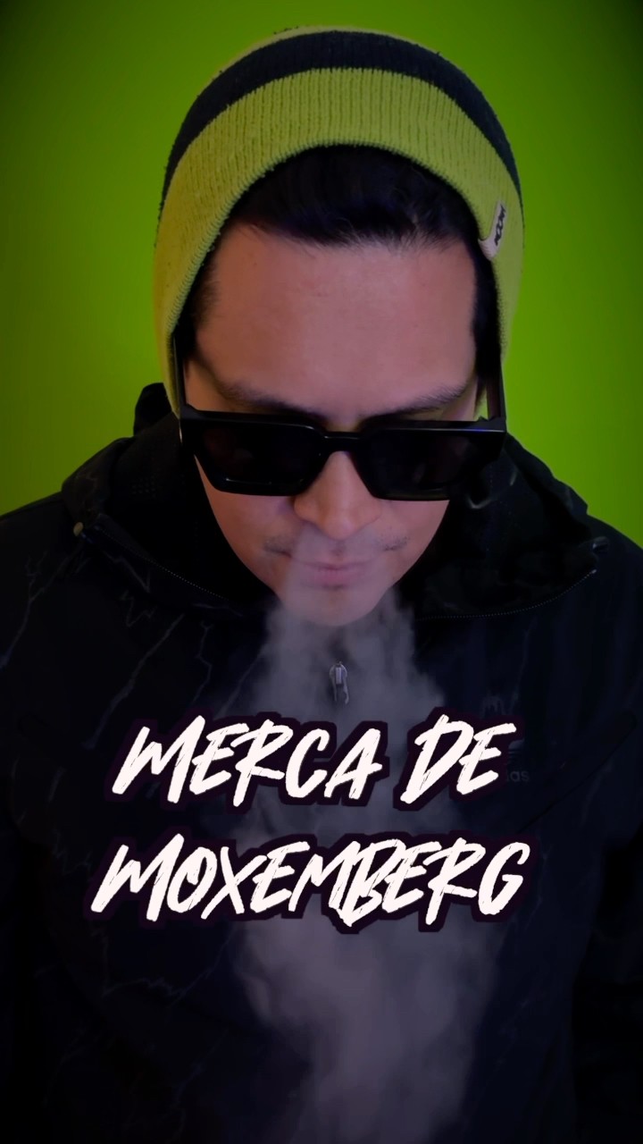 Regreso la merca de moxemberg