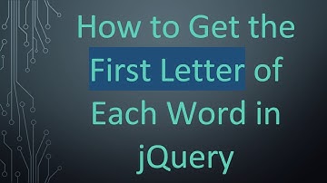 How to Get the First Letter of Each Word in jQuery