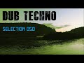 DUB TECHNO || Selection 050 || Dusk Stream