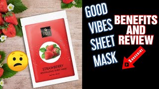 Good vibes sheet mask|good vibes sheet mask review|how to use sheet mask|benefits of sheet mask