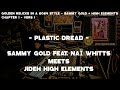 Plastic dread  sammy gold feat  na whitts  jideh high elements