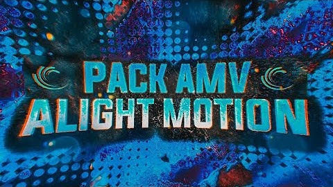 PACK VFX ALIGHT MOTION AMV ( Alight Motion Preset, Effects, Amv Clips...)  V2