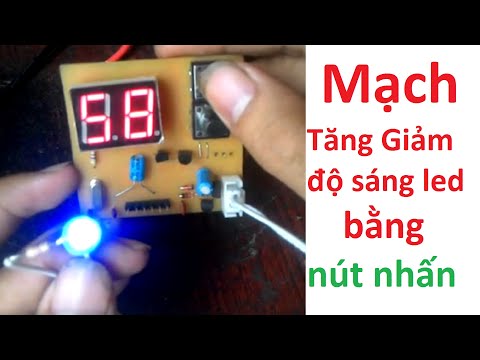 Video mạch chỉnh sáng tối đèn led,hiển thị độ sáng trên led... - youtube