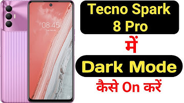 How to enable dark mode in Tecno Spark 8 Pro || Tecno Spark 8 Pro me dark mode kaise on kare ||