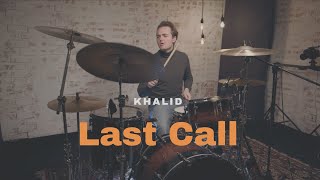Khalid - Last Call - Drum Cover