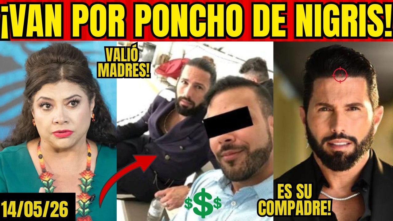 FISCALÍA DETIENE A PONCHO DE NIGRIS, CLARA BRUGADA SUELTA LA SOPA POR 4TAQUE A COLABORADORES
