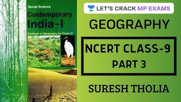 Geography | NCERT Class 9 | Part 3 | NCERT Summary | MPPSC 2019/2020 | Suresh Tholia