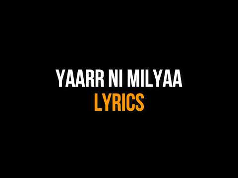 Yaarr Ni Milyaa W/ LYRICS (Full Song) Hardy Sandhu | White Hill Music
