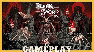 Bleak Sword DX Demo Gameplay Walkthrough / [No Commentary]