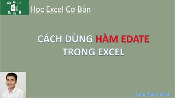 Học Excel Cơ Bản | Cách sử dụng hàm Edate trong excel