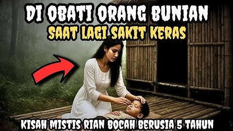DIOBATI ORANG BUNIAN SAAT SAKIT KERAS‼️ KISAH CERITA HOROR MISTERI‼️