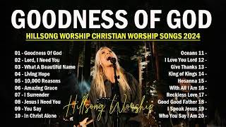 Goodness Of God  Hillsong Worship Best Praise Songs Collection 2024  Gospel/Christian Songs