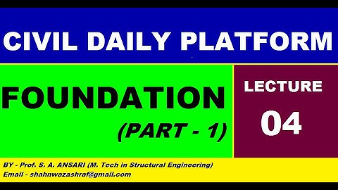 LEC - 4 SHALLOW FOUNDATION