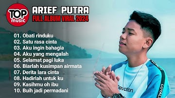 Arief Full Album Terbaru 2024 - obati rinduku - satu rasa cinta - aku yang mengalah