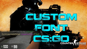 CS:GO - Custom Font - one minute tutorial