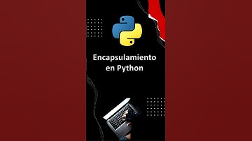 🔐 Encapsulamiento en Python: Domina los Atributos Privados | Tutorial Completo 🐍