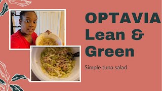 HOW TO MAKE A SIMPLE LEAN AND GREEN MEAL TUNA SALAD: ON OPTAVIA 5 and 1 PLAN HOW TO MAKE A SIMPLE LEAN AND GREEN MEAL TUNA SALAD: ON OPTAVIA 5 and 1 PLAN