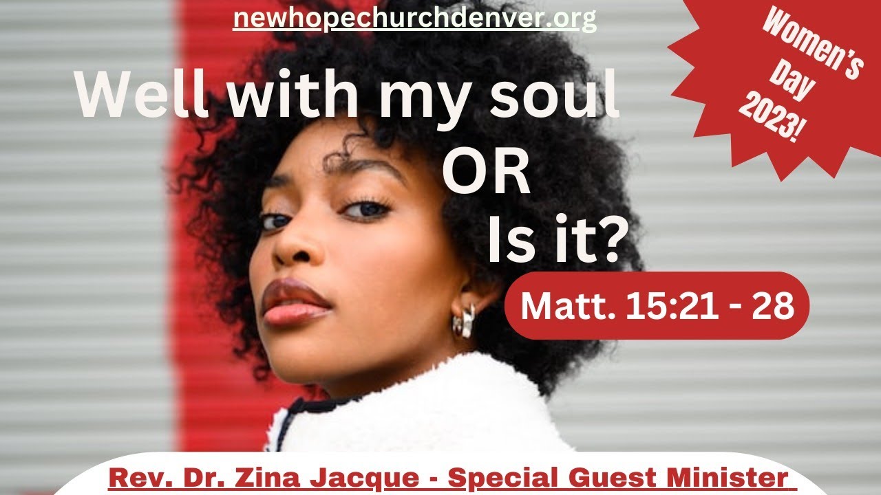 "Well With My Soul or Is It?" Rev. Dr. Zina Jacque New Hope Baptist Church 3 12 2023 YouTube
