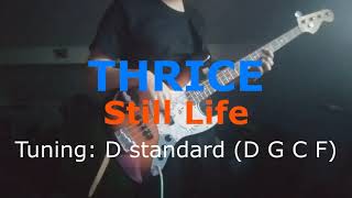 Thrice - Still Life [Bass Cover]