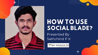 How to use Social Blade to Grow your Channels (Social Media Platforms) in Malayalam 2022