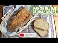 PAN SIN GLUTEN de masa madre - Gluten free sourdough bread (Ingredientes en la descripción)