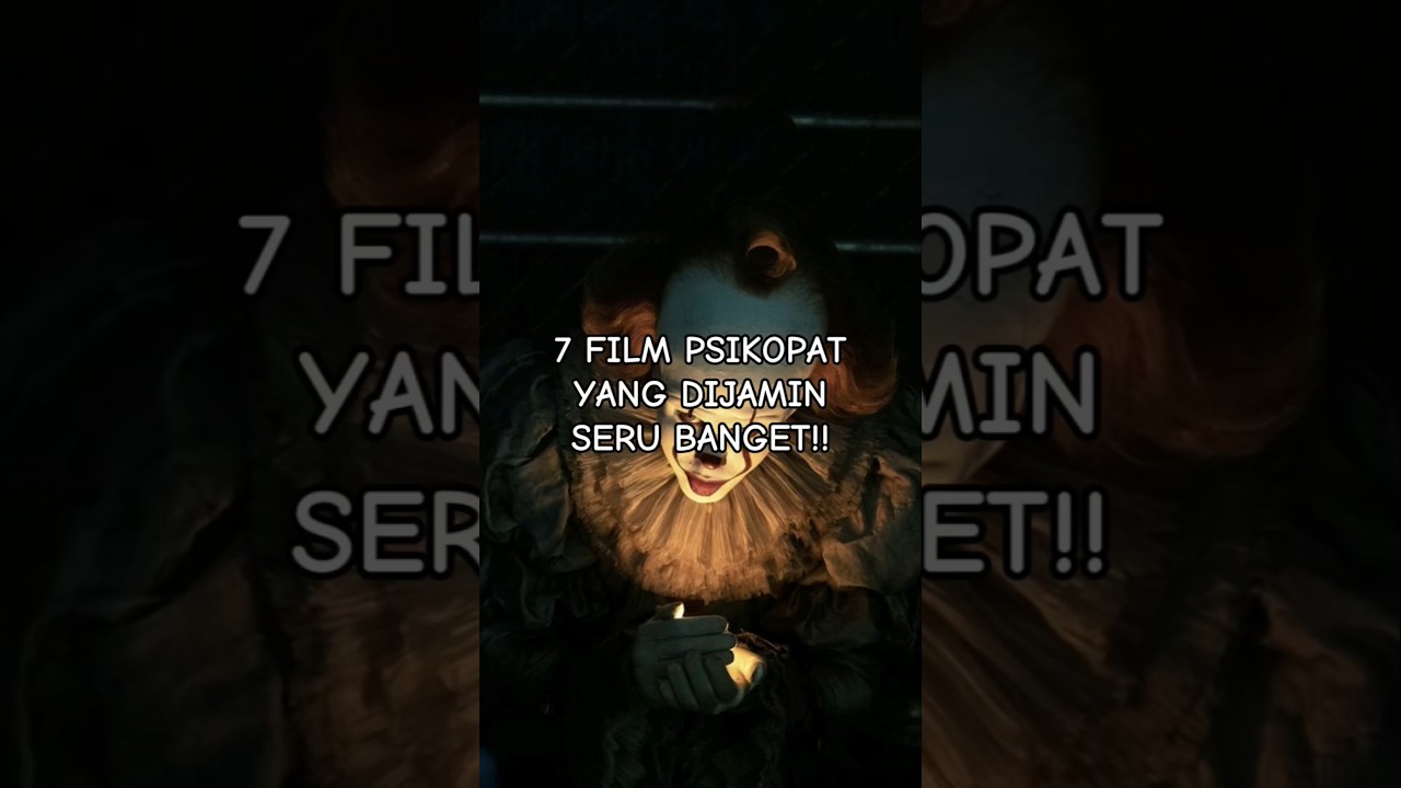 7 REKOMENDASI FILM PSIKOPAT YANG DIJAMIN SERU BANGET!! Part 3