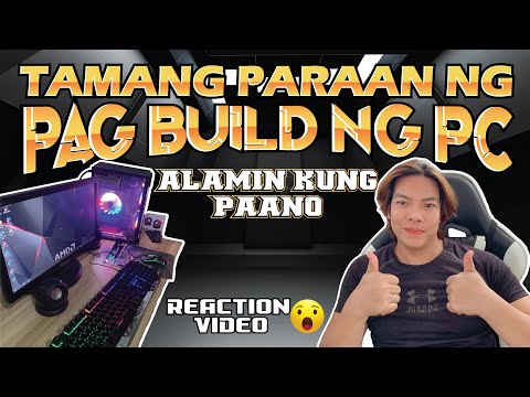 Paano ang tamang paraan ng Pag Build ng PC (Reaction Video)