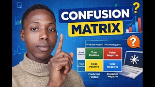 Confusion Matrix Explained for Beginners